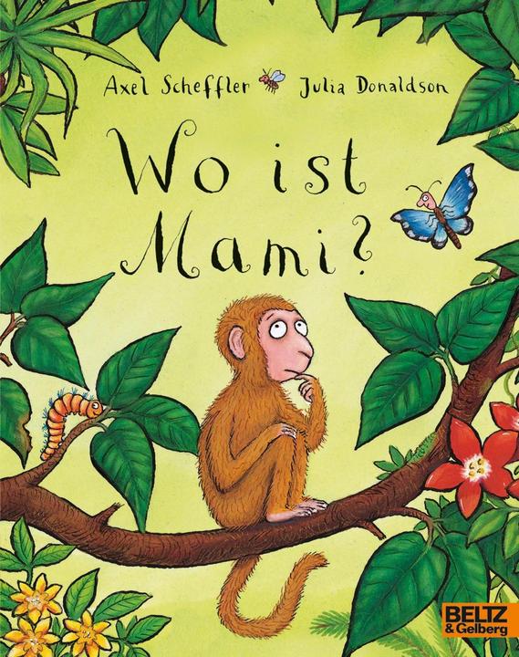 Productafbeelding Wo ist Mami? (Duits, Axel Scheffler, Julia Donaldson, 2017)