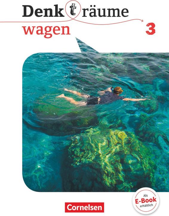 Produktbild Denk(t)räume wagen, Allgemeine Ausgabe, Band 3, Schülerbuch (Deutsch, Barbara Brüning, Frederick Brüning, Daniel Nachtsheim, Julia Robertson, Martina Denda, Helen Oppen, Elisabeth Engel, 2020)