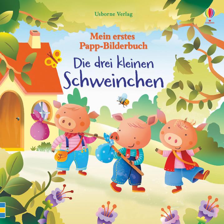 Produktbild Mein erstes Papp-Bilderbuch: Die drei kleinen Schweinchen (Deutsch, Lesley Sims, 2020)
