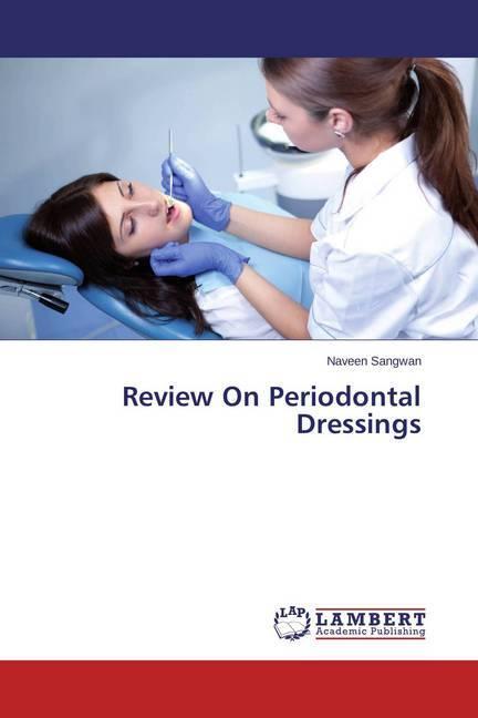 Produktbild Review On Periodontal Dressings (Naveen Sangwan, 2015)
