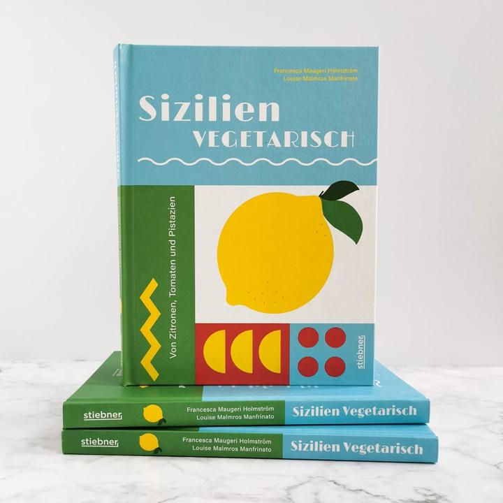 Produktbild Sizilien vegetarisch (Deutsch, Francesca Maugeri Holmstrm, Louise Malmros Manfrinato, Elena Teuffer, 2023)