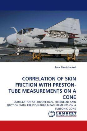 Actual product image Correlation Of Skin Friction With Preston-Tube Measurements On A Cone (German, Amir Nassirharand, 2010)