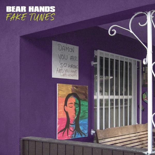 Fake Tunes (Bear Hands)