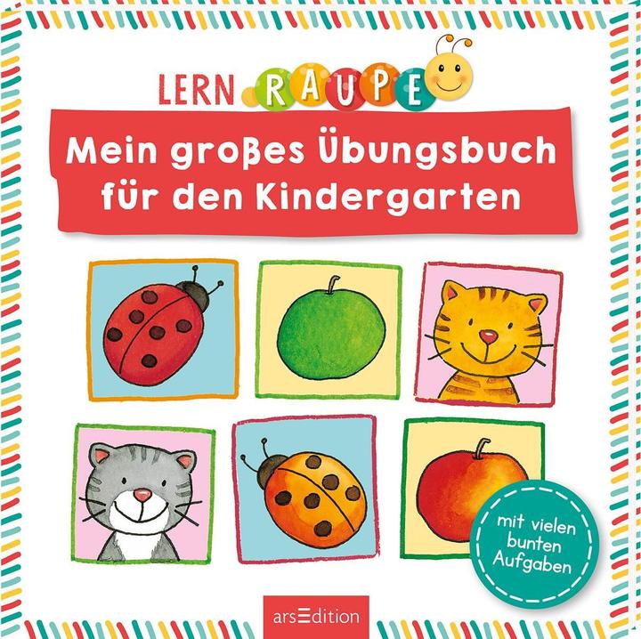 Produktbild Lernraupe - Mein grosses Übungsbuch für den Kindergarten (Deutsch, Angela Wiesner, Corina Beurenmeister, 2021)