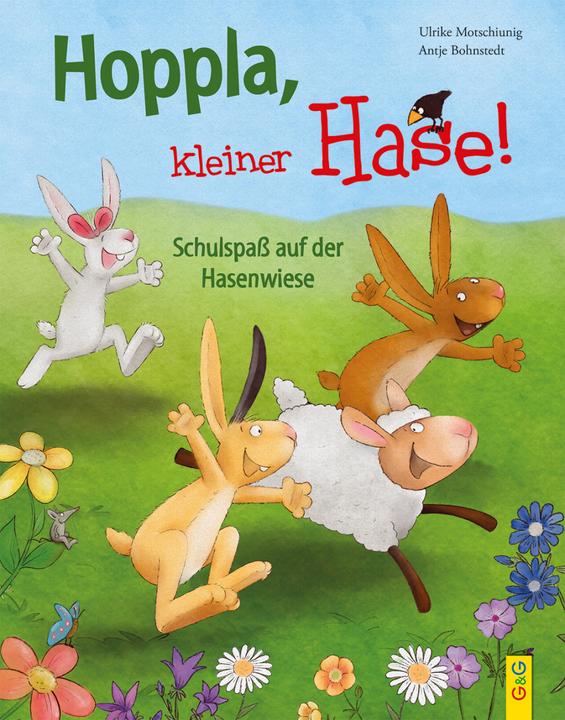 Produktbild Hoppla, kleiner Hase! Schulspass auf der Hasenwiese (Deutsch, Ulrike Motschiunig, 2021)