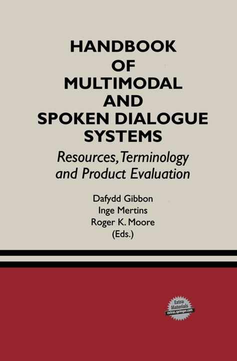 Produktbild Handbook of Multimodal and Spoken Dialogue Systems (Englisch, Inge Mertins, Dafydd Gibbon, Roger K. Moore, 2013)