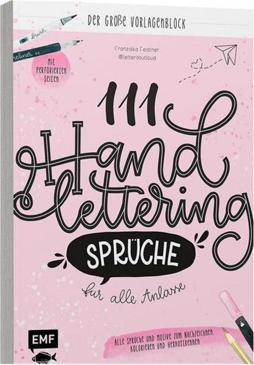 Produktbild 111 Handlettering-Sprüche für alle Anlässe – Der grosse Vorlagen-Block (Deutsch, Franziska Feistner, 2021)