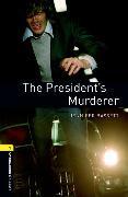 Produktbild Oxford Bookworms Library: Level 1:: The President's Murderer (Englisch)