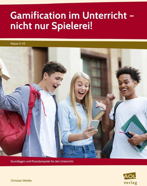 Produktbild Gamification im Unterricht - nicht nur Spielerei! (Deutsch, Christian Wettke, 2019)