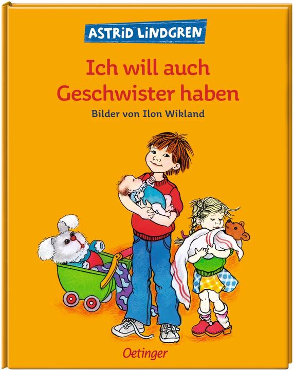 Produktbild Ich will auch Geschwister haben (Deutsch, Astrid Lindgren, 1979)