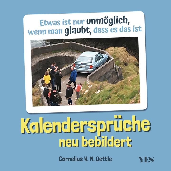 Actual product image Kalendersprüche neu bebildert (German, Cornelius W.M. Oettle, 2022)
