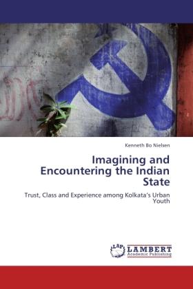 Actual product image Imagining and Encountering the Indian State (German, Kenneth Bo Nielsen, 2011)