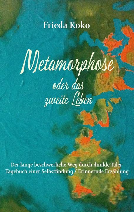 Image du produit La métamorphose ou la seconde vie (Allemand, Frieda Koko, 2017)