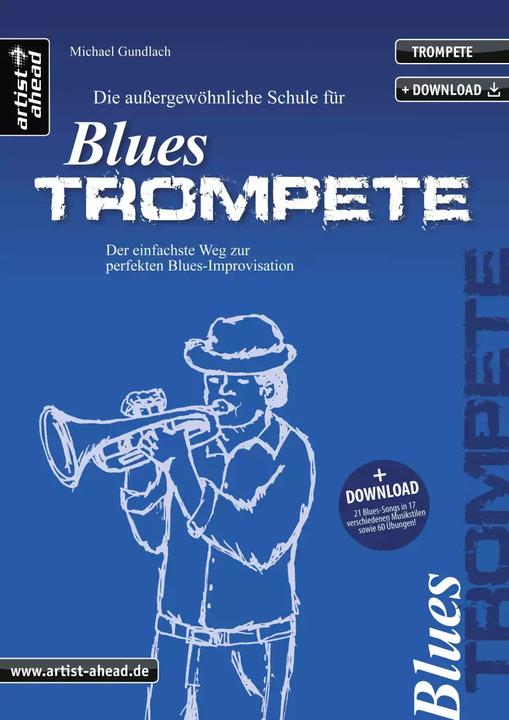 Produktbild Die aussergewöhnliche Schule für Blues-Trompete (Deutsch, Michael Gundlach, 2021)