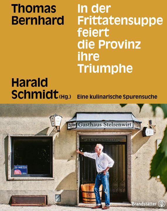 Image du produit In der Frittatensuppe feiert die Provinz ihre Triumphe (Allemand, Harald Schmidt, 2022)