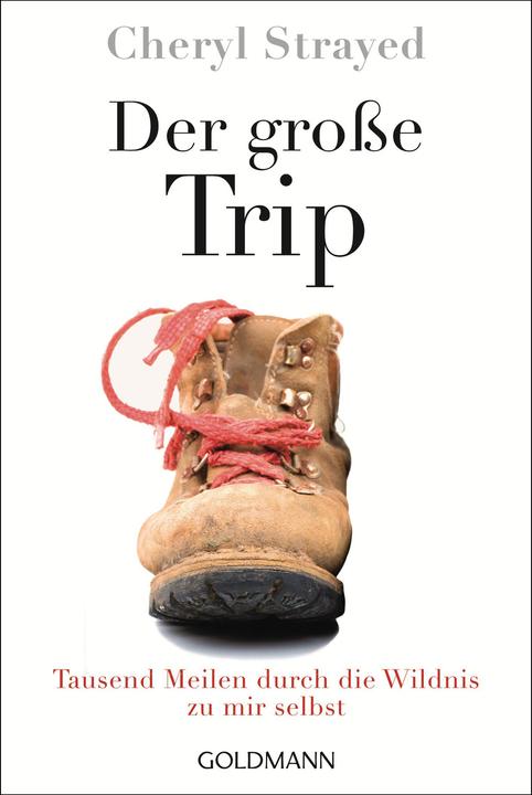 Produktbild Der grosse Trip (Deutsch, Cheryl Strayed, 2014)