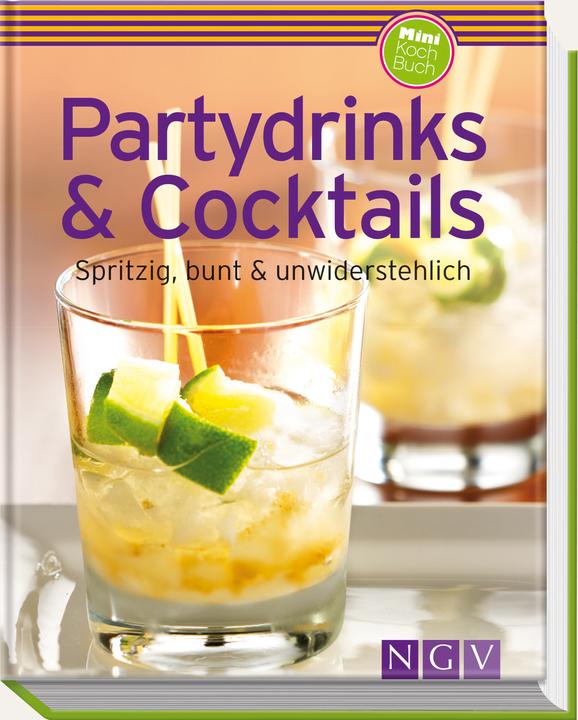 Bevande e cocktail per le feste (Tedesco, Silvia Winnewisser)