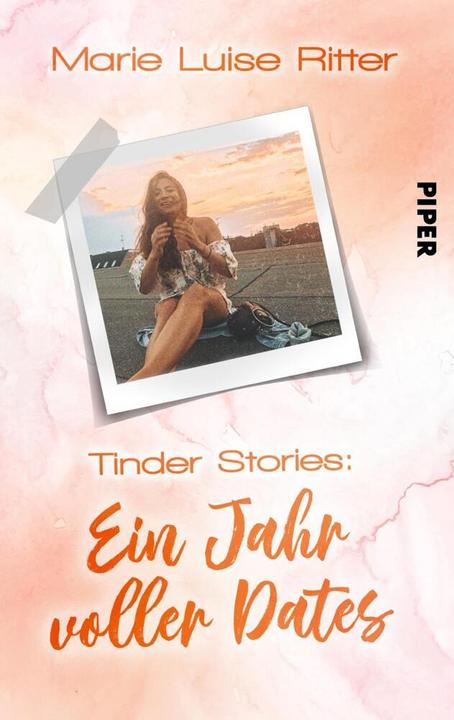 Actual product image Piper Tinder Stories - Ein Jahr voller Dates (Marie Luise Ritter, 2019)