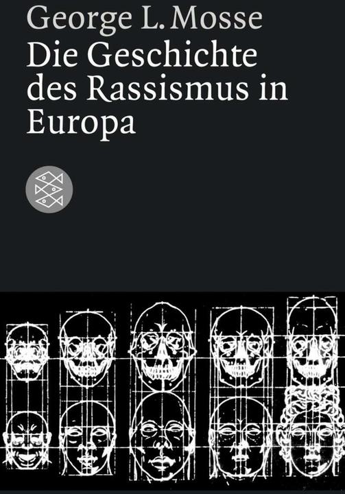 Produktbild Die Geschichte des Rassismus in Europa (Deutsch, George L. Mosse, 2006)