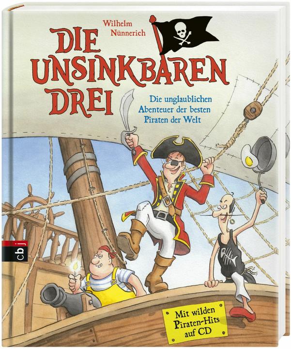 Immagine prodotto Die Unsinkbaren Drei - Die unglaublichen Abenteuer der besten Piraten der Welt (Tedesco, Wilhelm Nünnerich, 2017)