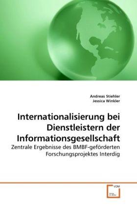 Actual product image Internationalisierung bei Dienstleistern der Informationsgesellschaft (German, Jessica Winkler, Andreas Stiehler, 2010)