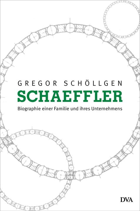 Produktbild Schaeffler. Biographie einer Familie und ihres Unternehmens (Deutsch, Gregor Schöllgen, 2021)