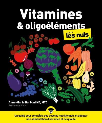 Image du produit Vitamines & oligoéléments pour les nuls (Français, Narboni Anne-Marie, 2022)