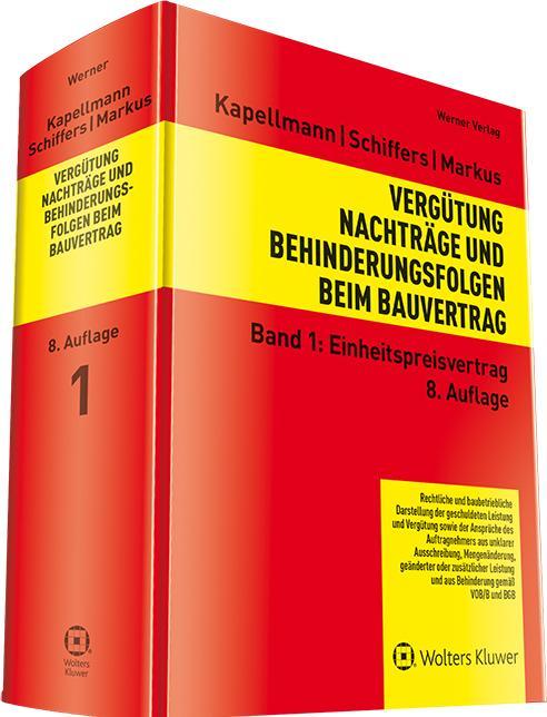 Produktbild Vergütung, Nachträge und Behinderungsfolgen beim Bauvertrag (Deutsch, Jochen Markus, Klaus D. Kapellmann, Karl-Heinz Schiffers, 2024)