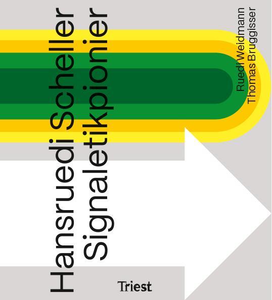 Actual product image Hansruedi Scheller – Signaletikpionier (German, Ruedi Weidmann, Thomas Bruggisser, 2024)