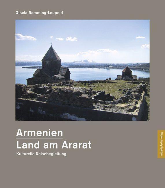 Produktbild Armenien - Land am Ararat (Deutsch, Gisela Ramming-Leupold, 2022)