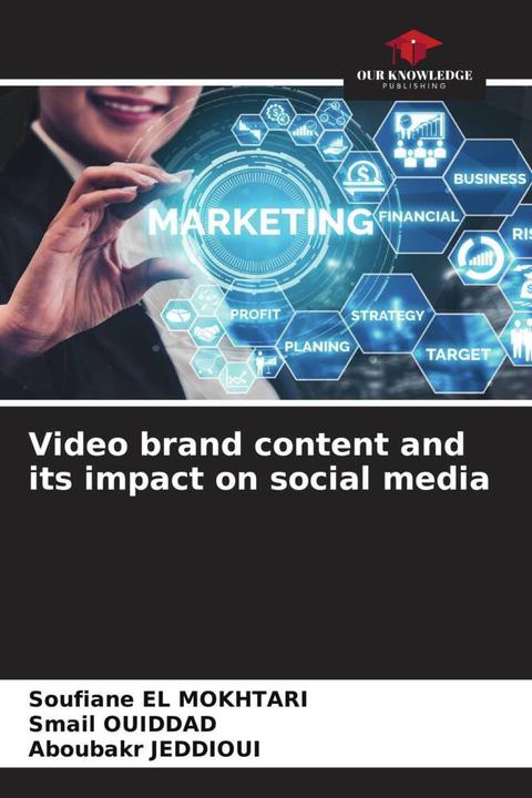 Immagine prodotto Video brand content and its impact on social media (Tedesco, Aboubakr JEDDIOUI, Smail Ouiddad, Soufiane EL MOKHTARI, 2022)