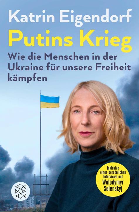 Image du produit Putins Krieg – Wie die Menschen in der Ukraine für unsere Freiheit kämpfen (Allemand, Katrin Eigendorf, 2023)
