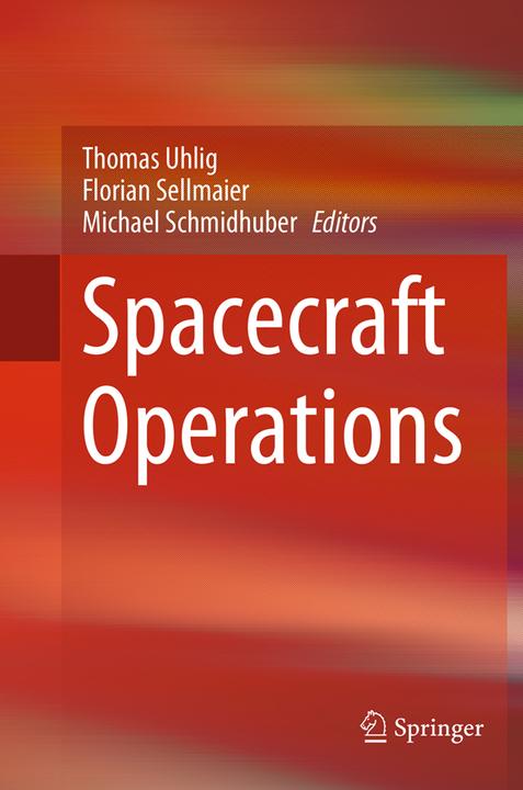 Immagine prodotto Spacecraft Operations (Thomas Uhlig, Michael Schmidhuber, Florian Sellmaier, 2016)