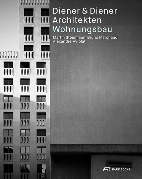 Produktbild Diener & Diener Architekten – Wohnungsbau (Deutsch, Roger Diener, 2020)