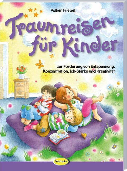 Actual product image Traumreisen für Kinder (German, Bernhard beautiful, Vanessa Paulzen, Volker Friebel, 2024)