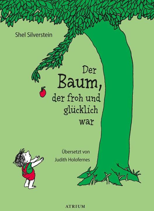 Actual product image Der Baum, der froh und glücklich war (German, Shel Silverstein, 2019)