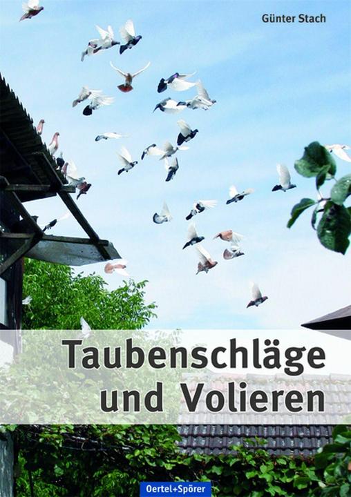Produktbild Taubenschläge und Volieren (Deutsch, Günter Stach, 2012)