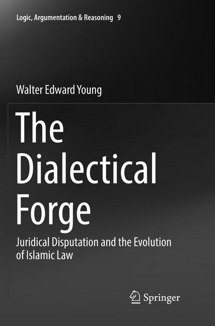 Actual product image The Dialectical Forge (Dutch, Walter Edward Young, 2018)
