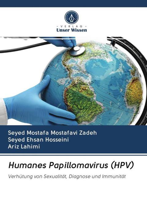 Image du produit Humanes Papillomavirus (HPV) (Allemand, Ariz Lahimi, Seyed Mostafa Mostafavi Zadeh, Seyed Ehsan Hosseini, 2020)