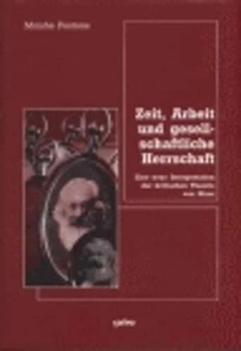 Actual product image Zeit, Arbeit und gesellschaftliche Herrschaft (German, Moishe Postone, 2003)