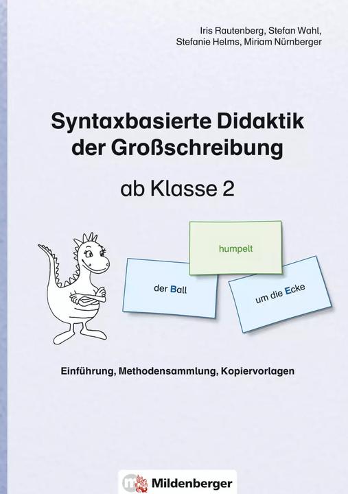 Actual product image Syntaxbasierte Didaktik der Grossschreibung ab Klasse 2 (German, Sylvia Nitsche, Iris Dr Rautenberg, Stefan Dr Wahl, Iris Rautenberg, Stefanie Helms, Miriam Nürnberger, 2021)