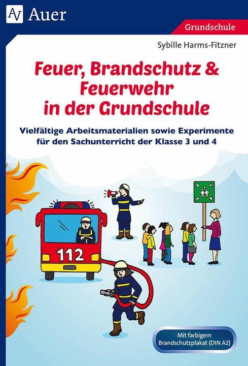 Actual product image Feuer, Brandschutz & Feuerwehr in der Grundschule (German, Sybille Harms-Fitzner, 2017)