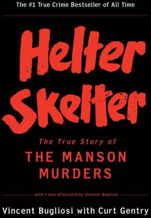 Produktbild Bugliosi:Helter Skelter - The True Stor (Englisch, Curt Gentry, Vincent Bugliosi, 2001)