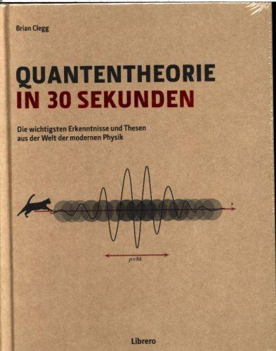 Produktbild Quantentheorie in 30 Sekunden (Deutsch, Brian Clegg, 2015)