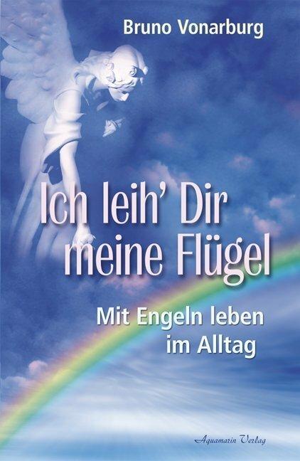 Actual product image Ich leih' Dir meine Flügel (German, Bruno Vonarburg, 2007)