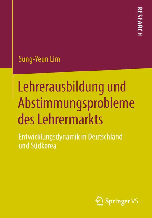 Actual product image Lehrerausbildung und Abstimmungsprobleme des Lehrermarkts (Sung-Yeun Lim, 2013)