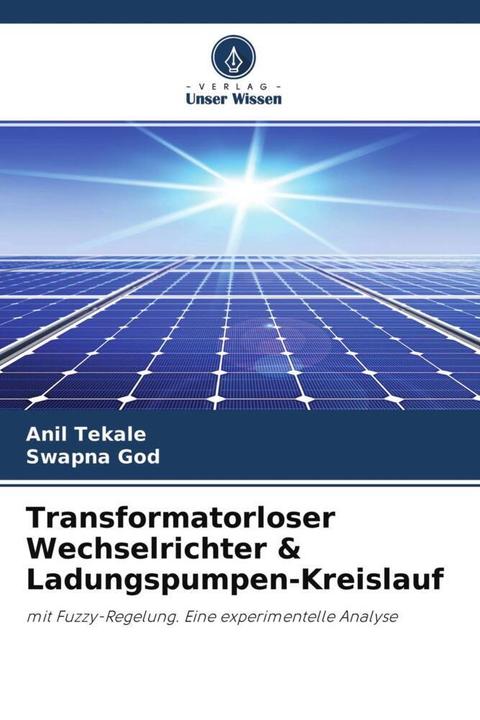 Actual product image Transformatorloser Wechselrichter & Ladungspumpen-Kreislauf (German, Swapna God, Anil Tekale, 2020)