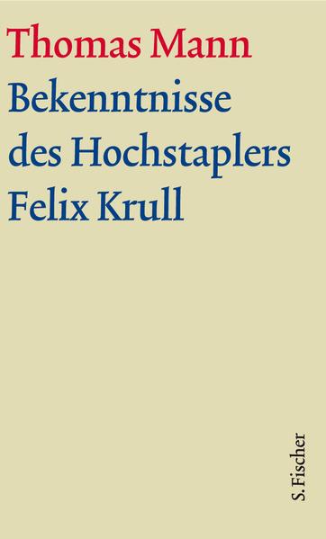 Produktbild Bekenntnisse des Hochstaplers Felix Krull (Deutsch, Thomas Mann, Thomas Sprecher, Monica Bussmann, 2012)