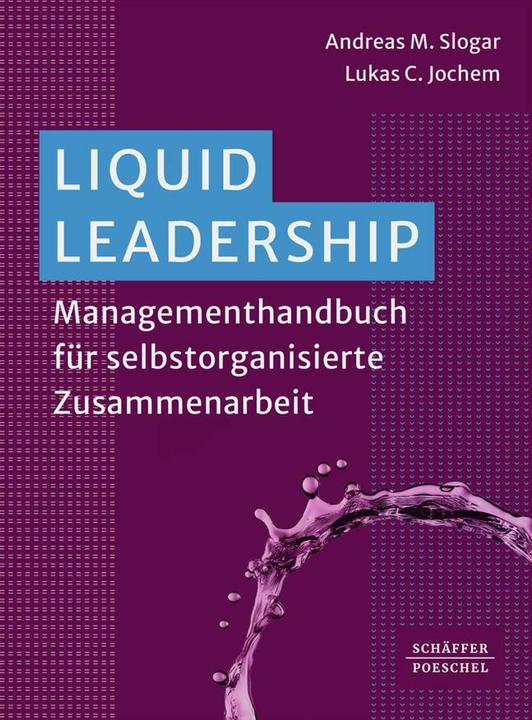 Actual product image Liquid Leadership (German, Andreas Slogar, Lukas C. Jochem, 2024)