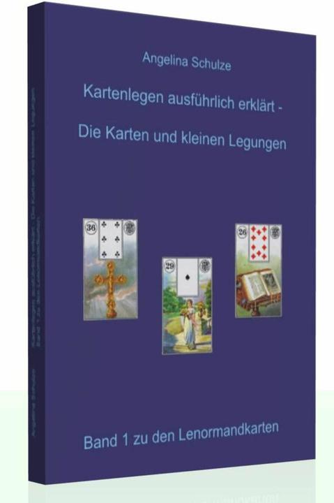 Actual product image Kartenlegen ausführlich erklärt. Die Karten und kleinen Legungen (German, Angelina Schulze, 2012)